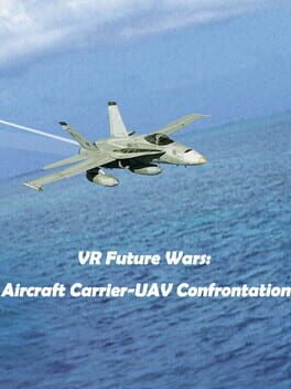 VR Future Wars: Aircraft Carrier-UAV Confrontation