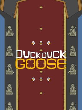 Duck Duck Goose