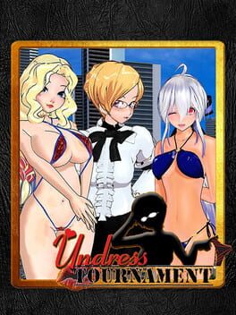 Undress Tournament