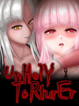 UnHolY ToRturEr