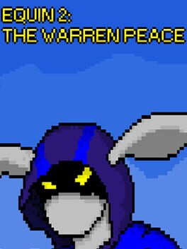 Equin 2: The Warren Peace