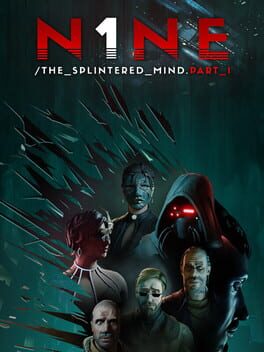N1NE: The Splintered Mind Part 1
