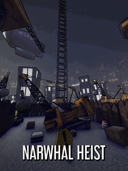 Narwhal Heist
