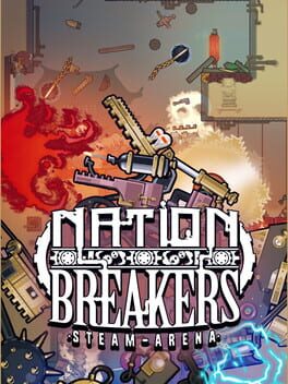 Nation Breakers: Steam Arena