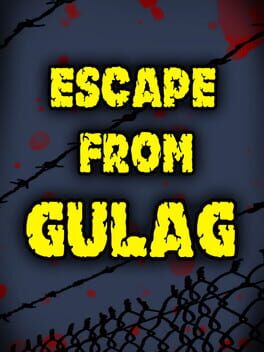 Escape from Gulag