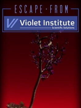 Escape From Violet Institute