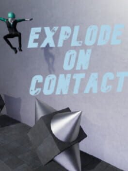 Explode on Contact