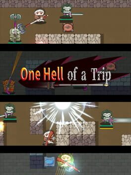 One Hell of a Trip