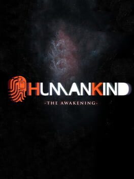 HumanKind: The Awakening