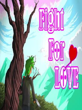 Fight For Love