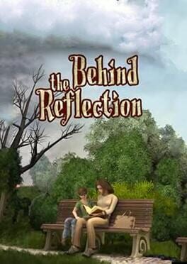 Behind the Reflection