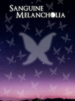 Sanguine Melancholia