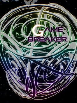 Game Breaker