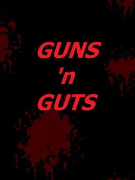Guns 'n Guts