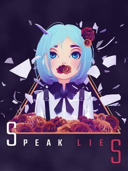 Speak Lies