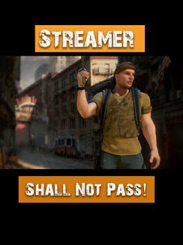 Streamer Shall Not Pass!