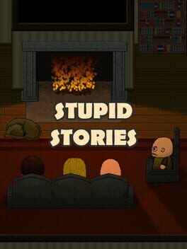 Stupid Stories