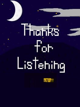 Thanks For Listening