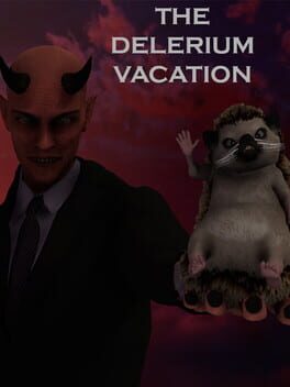The Delirium Vacation