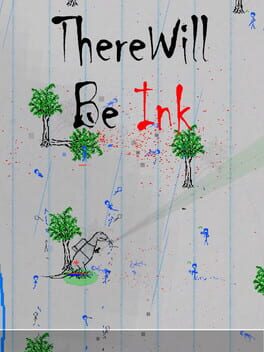 There Will Be Ink