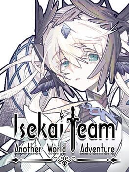 Isekai Team: Another World Adventure