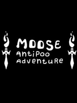 Moose Antipoo Adventure
