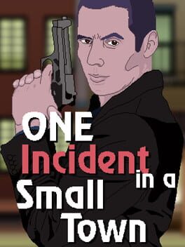 One Incident In A Small Town