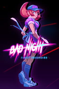 Bad Night: First Incursion
