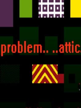 Problem Attic