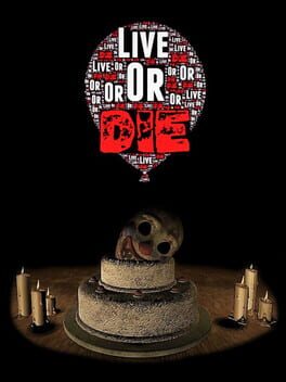 Live or Die