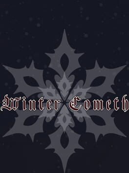 Winter Cometh