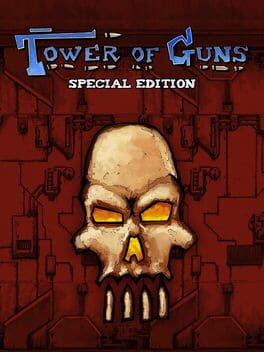 Tower of Guns: Special Edition