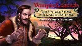Vampire Legends: The Untold Story of Elizabeth Bathory - Collector's Edition