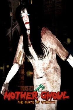 Mother Ghoul: The Curse of Unborns