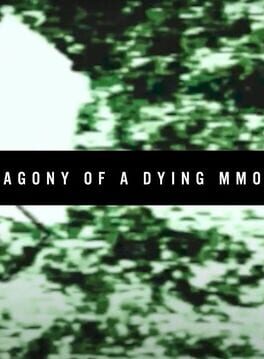 Agony of a Dying MMO