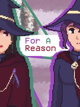 For a Reason