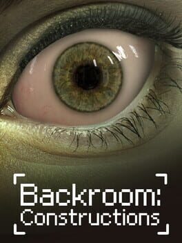 Backroom: Constructions