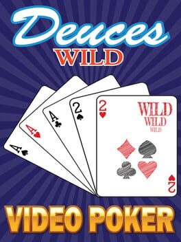 Deuces Wild: Video Poker