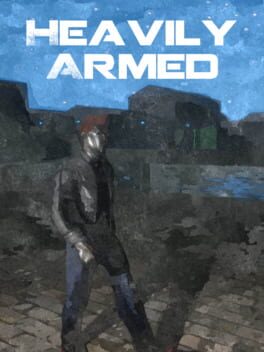 Heavily Armed