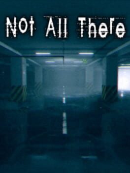 Not All There