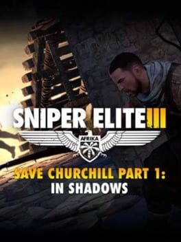 Sniper Elite III: Save Churchill Part 1 - In Shadows