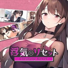 Cheating Reset: Uwaki Reset