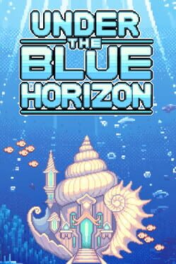 Under the Blue Horizon