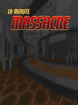 10 Minute Massacre
