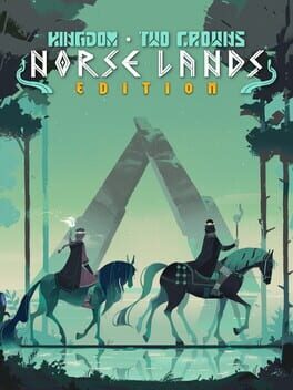 Kingdom Two Crowns: Norse Lands Edition