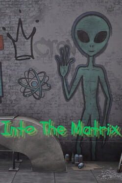 Into The Matrix