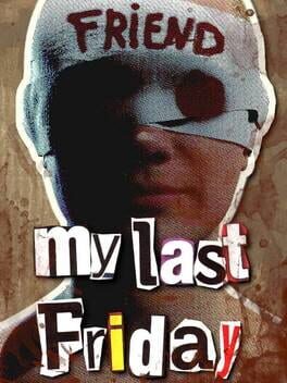 My Last Friday