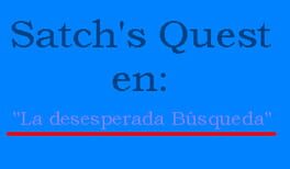 Satch's Quest