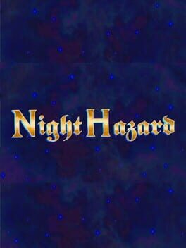 Night Hazard