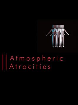 Two Atmospheric Atrocities